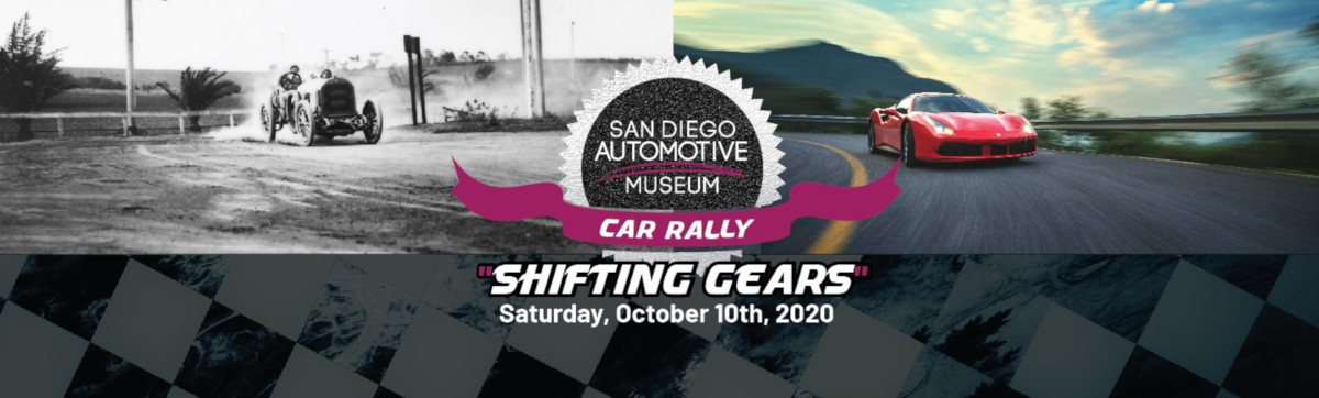 San Diego Automotive Museum, Shifting Gears Car Rally Saturday, October 10th, 2020